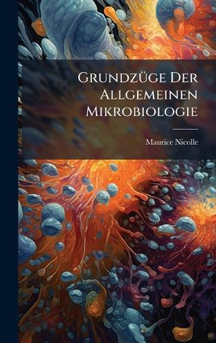 GrundzÃ1/4ge Der Allgemeinen Mikrobiologie  by Maurice Nicolle at Abbey's Bookshop, 