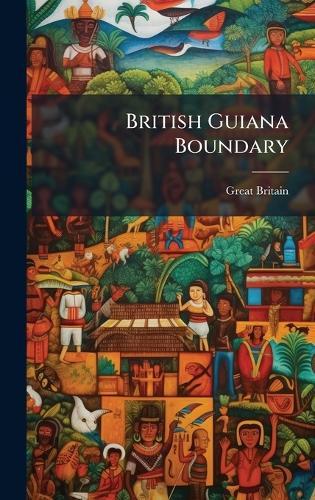 British Guiana Boundary  by Great Britain at Abbey's Bookshop, 