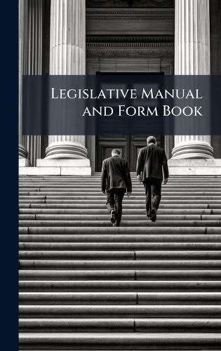 Legislative Manual and Form Book  at Abbey's Bookshop, 