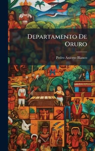 Departamento De Oruro  by Pedro Aniceto Blanco at Abbey's Bookshop, 