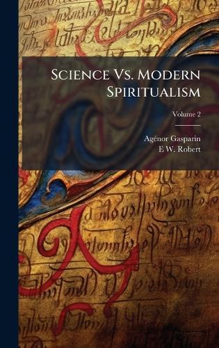 Science Vs. Modern Spiritualism  by Agã(c)Nor Gasparin at Abbey's Bookshop, 