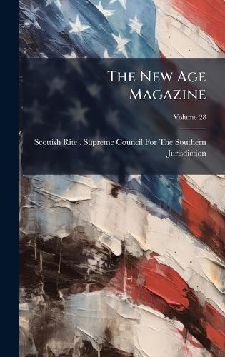 The New Age Magazine  by Scottish Rite (Masonic Order) Suprem at Abbey's Bookshop, 