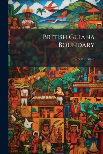 British Guiana Boundary  by Great Britain at Abbey's Bookshop, 