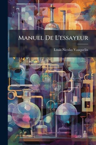 Manuel De L'essayeur  by Louis Nicolas Vauquelin at Abbey's Bookshop, 
