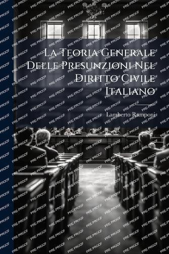 La Teoria Generale Delle Presunzioni Nel Diritto Civile Italiano  by Lamberto Ramponi at Abbey's Bookshop, 