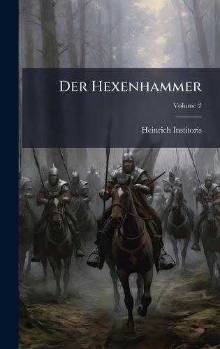 Der Hexenhammer  by Heinrich Institoris at Abbey's Bookshop, 