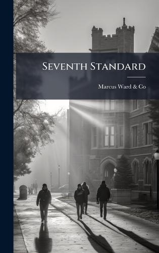 Seventh Standard  by Marcus Ward & Co at Abbey's Bookshop, 