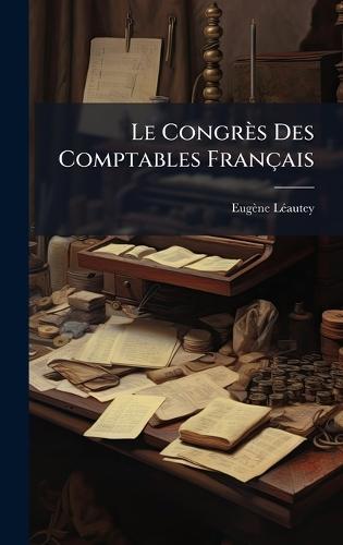Le Congrès Des Comptables Français  by Eugène Lã(c)Autey at Abbey's Bookshop, 