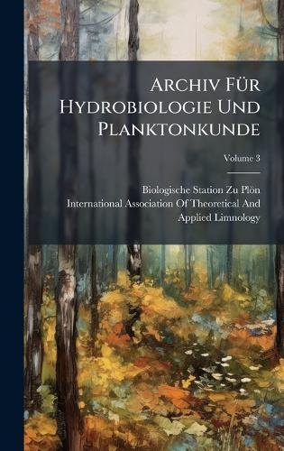 Archiv FÃ1/4r Hydrobiologie Und Planktonkunde  by Biologische Station Zu Plön at Abbey's Bookshop, 