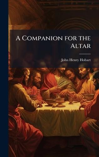 A Companion for the Altar  by John Henry Hobart at Abbey's Bookshop, 