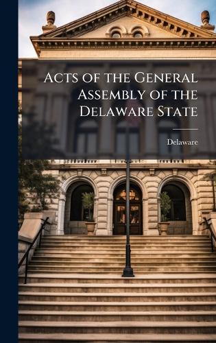 Acts of the General Assembly of the Delaware State  by Delaware at Abbey's Bookshop, 