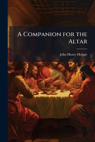 A Companion for the Altar  by John Henry Hobart at Abbey's Bookshop, 