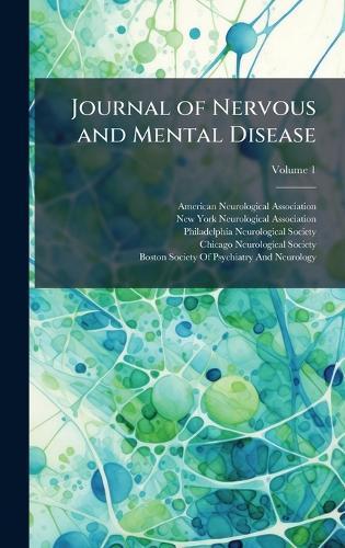 Journal of Nervous and Mental Disease  by American Neurological Association at Abbey's Bookshop, 