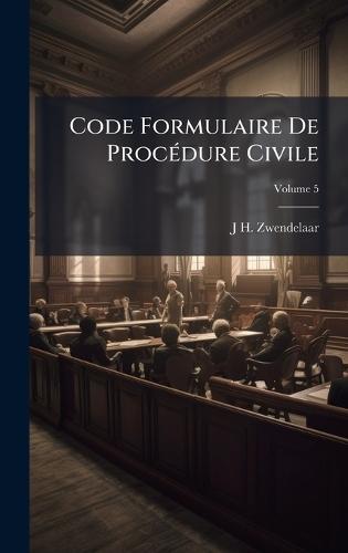 Code Formulaire De ProcÃ(c)dure Civile  by J H Zwendelaar at Abbey's Bookshop, 