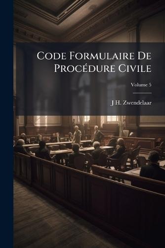 Code Formulaire De ProcÃ(c)dure Civile  by J H Zwendelaar at Abbey's Bookshop, 