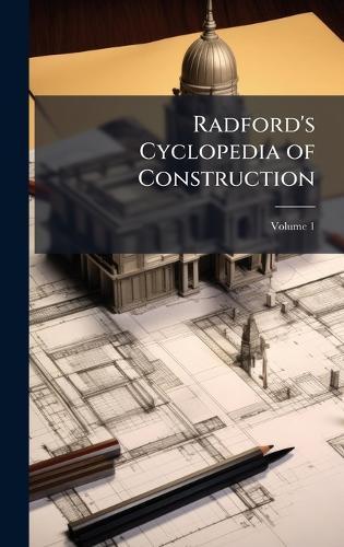Radford's Cyclopedia of Construction  at Abbey's Bookshop, 