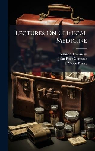 Lectures On Clinical Medicine  by Armand Trousseau at Abbey's Bookshop, 