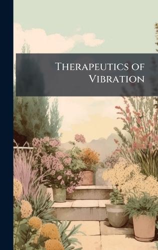 Therapeutics of Vibration  at Abbey's Bookshop, 
