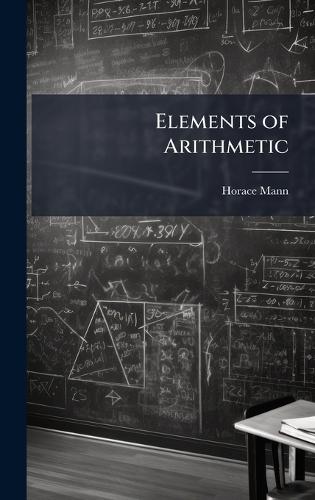 Elements of Arithmetic  by Horace Mann at Abbey's Bookshop, 