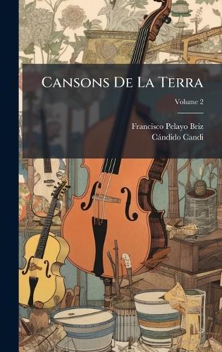 Cansons De La Terra  by Francisco Pelayo Briz at Abbey's Bookshop, 