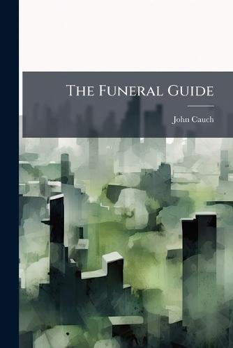 The Funeral Guide  by John Cauch at Abbey's Bookshop, 