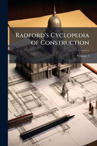 Radford's Cyclopedia of Construction  at Abbey's Bookshop, 