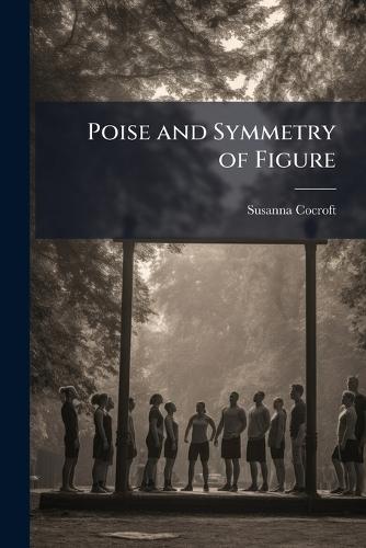 Poise and Symmetry of Figure  by Susanna Cocroft at Abbey's Bookshop, 