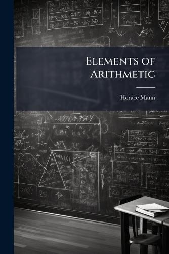 Elements of Arithmetic  by Horace Mann at Abbey's Bookshop, 