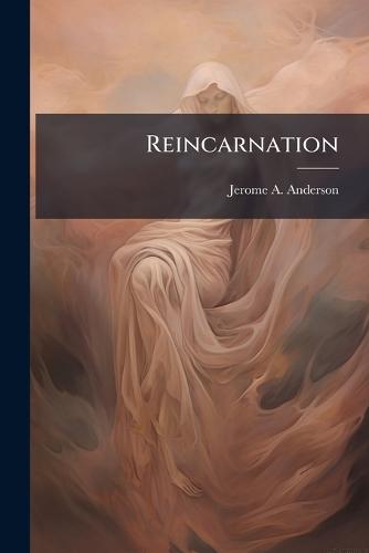 Reincarnation  by Jerome A Anderson at Abbey's Bookshop, 