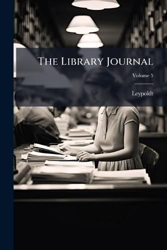 The Library Journal  by Leypoldt at Abbey's Bookshop, 