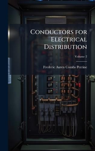 Conductors for Electrical Distribution  by Frederic Auten Combs Perrine at Abbey's Bookshop, 