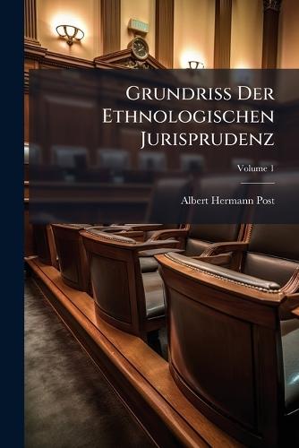 Grundriss Der Ethnologischen Jurisprudenz  by Albert Hermann Post at Abbey's Bookshop, 