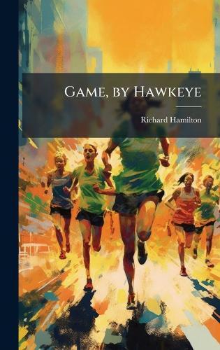 Game, by Hawkeye  by Richard Hamilton at Abbey's Bookshop, 