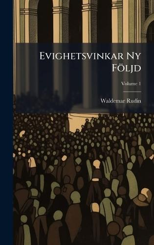 Evighetsvinkar Ny Följd  by Waldemar Rudin at Abbey's Bookshop, 