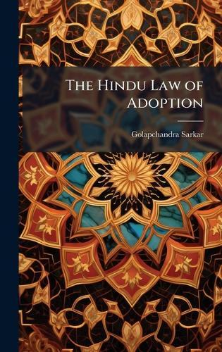 The Hindu Law of Adoption  by Golapchandra Sarkar at Abbey's Bookshop, 