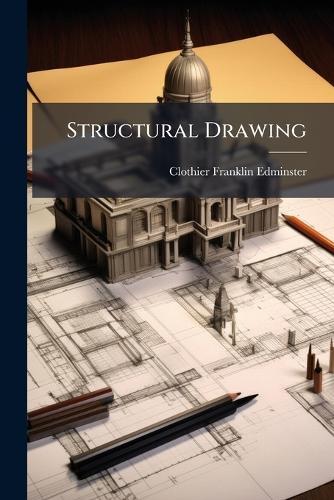 Structural Drawing  by Clothier Franklin Edminster at Abbey's Bookshop, 