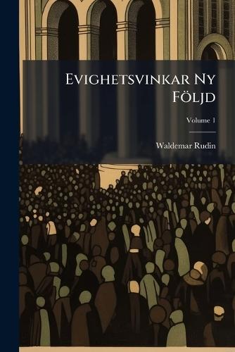 Evighetsvinkar Ny Följd  by Waldemar Rudin at Abbey's Bookshop, 
