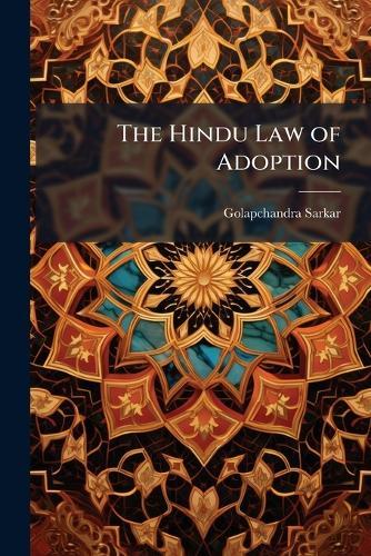 The Hindu Law of Adoption  by Golapchandra Sarkar at Abbey's Bookshop, 