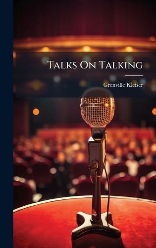Talks On Talking  by Grenville Kleiser at Abbey's Bookshop, 