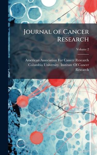 Journal of Cancer Research  by American Association for Cancer Resea at Abbey's Bookshop, 