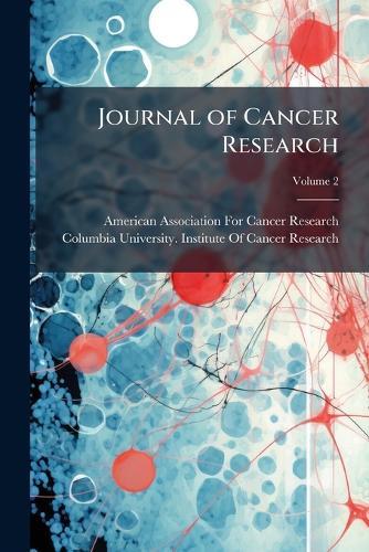 Journal of Cancer Research  by American Association for Cancer Resea at Abbey's Bookshop, 