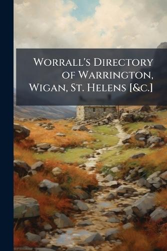 Worrall's Directory of Warrington, Wigan, St. Helens [&c.]  at Abbey's Bookshop, 