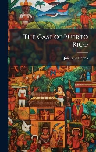 The Case of Puerto Rico  by Josã(c) Julio Henna at Abbey's Bookshop, 