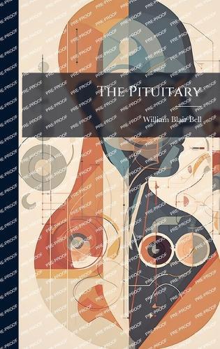 The Pituitary  by William Blair Bell at Abbey's Bookshop, 