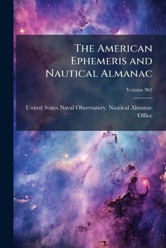 The American Ephemeris and Nautical Almanac  by United States Naval Observatory Naut at Abbey's Bookshop, 