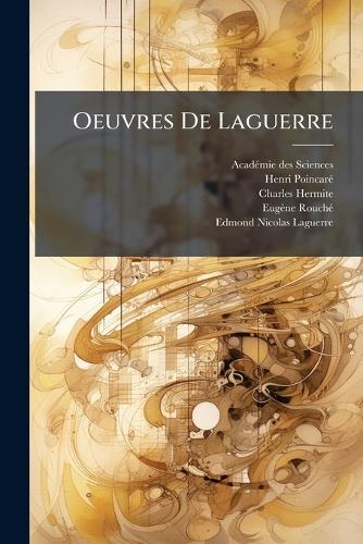 Oeuvres De Laguerre  by Acadã(c)Mie Des Sciences at Abbey's Bookshop, 