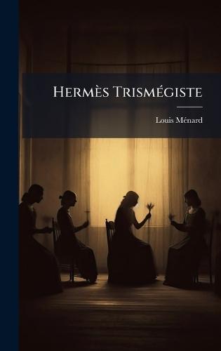 Hermès TrismÃ(c)giste  by Louis Mã(c)Nard at Abbey's Bookshop, 