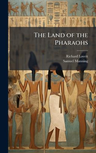The Land of the Pharaohs  by Richard Lovett at Abbey's Bookshop, 