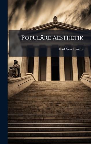 Populäre Aesthetik  by Karl Von Lemcke at Abbey's Bookshop, 