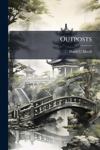 Outposts  by David L' Ekvall at Abbey's Bookshop, 